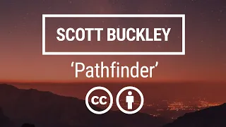 'Pathfinder' [Epic Adventure Orchestral CC-BY] - Scott Buckley