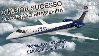 O avião que fez a EMBRAER decolar - ERJ-145