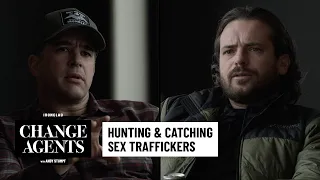 Hunting Sex Traffickers (with Glenn Devitt) | Change Agents with Andy Stumpf - EP. 1