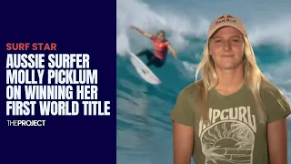 Aussie Surfer Molly Picklum On Winning Her First World Title