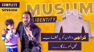 Most Awaited Muslim Identity Session - KARACHI | Sahil Adeem Complete Session