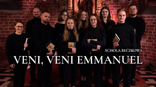 Veni, Veni Emmanuel :: Schola Beczkowa