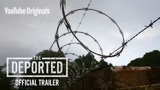 The Deported I Official Trailer