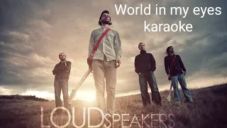 Loudspeakers-world in my eyes- karaoke-