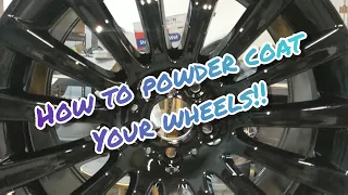 How to powder coat wheels - Ep 36