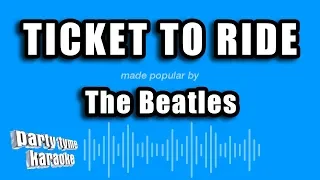 The Beatles - Ticket To Ride (Karaoke Version)