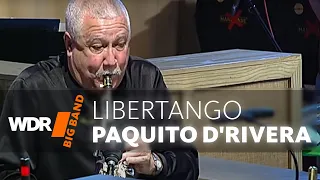 Paquito D'Rivera feat. by WDR BIG BAND - Libertango