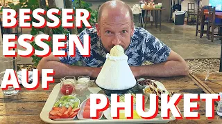 BESSER ESSEN AUF PHUKET | Einfach bis Schick - ohne Pad Thai!