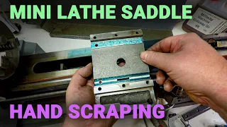 Fixing the Mini Lathe Saddle - Hand Scraping - Part 1