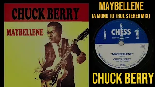 Maybellene (A Mono To True Stereo Mix) - Chuck Berry