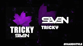 [HARDSTYLE] DJ SEV3N - Tricky