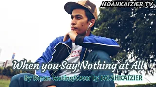 When You Say Nothing at All cover/NOAHKAIZIER