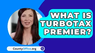 What Is Turbotax Premier? - CountyOffice.org