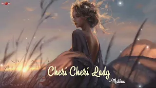 Cheri Cheri Lady - Maléna [ 1 Hour ]