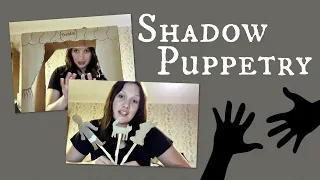 Shadow Puppetry! (How To Create Your Own Shadow Puppet Theatre!)