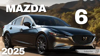 Mazda 6 2025 - The Future of Driving