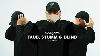 Kool Savas - Taub, Stumm & Blind (prod. Jumpa) // (O.S.T. Para - Wir sind King)