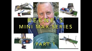 Keene's Mini Max Series part 1