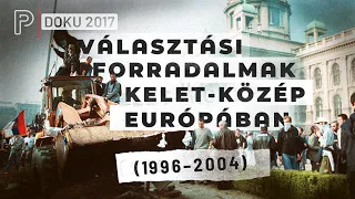 Választási forradalmak Kelet-Közép Európában | PartizánDOKU 2017