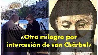 San Chárbel sana una mujer y aparece en fotografía milagrosa: otro milagro de san Chárbel