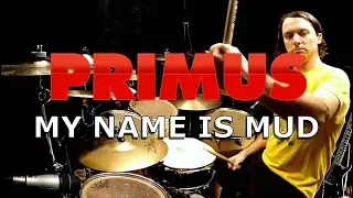 PRIMUS - My Name is Mud - Drums Only