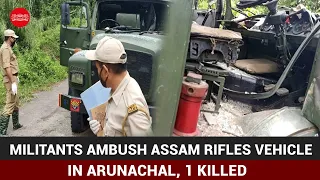 Militants ambush Assam Rifles vehicle in Arunachal, 1 killed