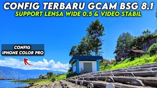 CONFIG VIDEO STABIL IPHONE COLOR PRO 0.5 🔥 GCAM BSG 8.1 HASIL JERNIH, VIDEO STABIL & LENSA WIDE 0.5