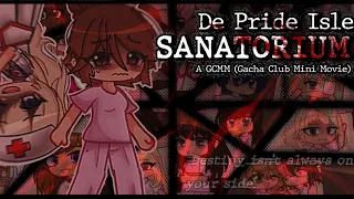 {🕯} DE PRIDE ISLE SANATORIUM {🩸}//FULL GCMM//GACHA CLUB