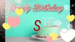 S♥name birthday status|♥S happy birthday song|happy birthday status| birthday song status|wishes