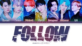 MONSTA X FOLLOW Lyrics (몬스타엑스 FOLLOW 가사) [Color Coded Lyrics/Han/Rom/Eng]