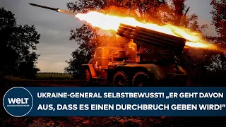 PUTINS KRIEG: General selbstbewusst! "Er geht davon aus, dass es einen Durchbruch geben wird!"