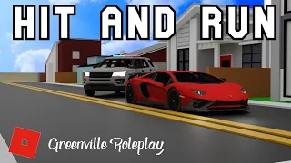 HIT AND RUN! | Roblox - Greenville Roleplay