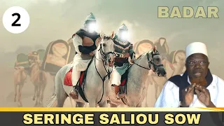 🔸La Bataille De Badar | Par Seringe Saliou Sow _ 2em Parti