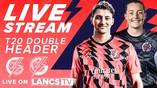 🔴 LIVE STREAM: Lancashire Lightning vs Northamptonshire Steelbacks  | Vitality T20 Blast