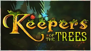 Keepers of the Trees Gameplay Trailer 2020