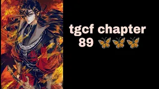tgcf ep 89 // heavens official blessing chapter 89//