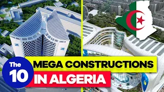 The 10 Most Impressive Mega Construction Projects In Algeria 2022