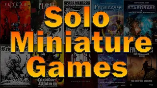 Solo Miniature Games: An Overview