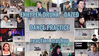 ENHYPEN DRUNK - DAZED DANCE PRACTICE || reaction mashup