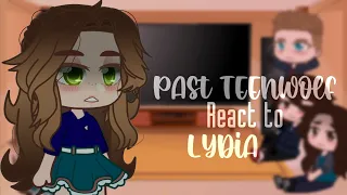 Past teenwolf react to Lydia🧠|| part 1