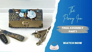 18) The Penny Inn – Final Assembly Part 1 - Step by Step videos for the ChrisW Designs wallet