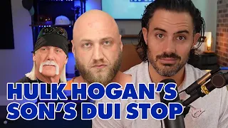 Real Lawyer Reacts: Bodycam Footage of Hulk Hogan's Son's DUI Stop - Hulk Shows Up to Help?