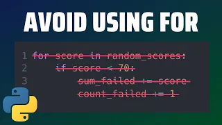 Avoid Using The For Loop in Python (whenever possible)