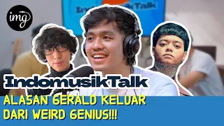 GERALD KELUAR DARI WEIRD GENIUS KARENA… | IndomusikTalk