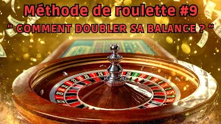 Méthode de roulette #9 - Comment doubler son argent de manière "safe" à la roulette?