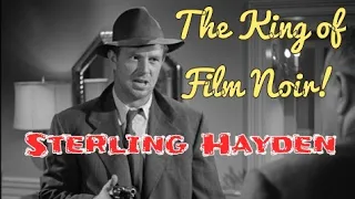 #152 The King of Film Noir Sterling Hayden!