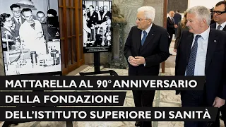 Mattarella alla giornata celebrativa dei 90 anni della fondazione dell’Istituto Superiore di Sanità