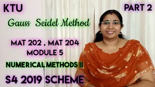 Gauss Seidel Method | Numerical Methods 2| MAT202 | MAT204 |  Module 5| Part 2