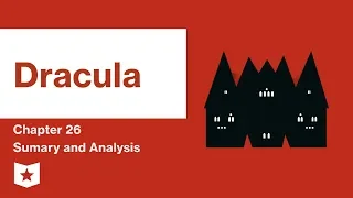 Dracula  | Chapter 26 Summary & Analysis | Bram Stoker