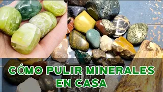 CÓMO PULIR MINERALES-How to polish minerals at home.